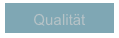Qualität