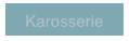 Karosserie